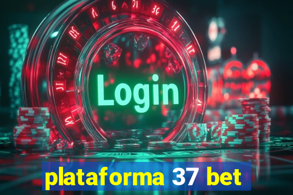 plataforma 37 bet